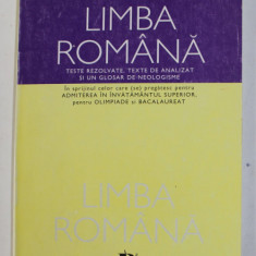 LIMBA ROMANA - TESTE REZOLVATE , TEXTE DE ANALIZAT SI UN GLOSAR DE NEOLOGISME de THEODOR HRISTEA , 1998