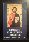 Profeții și marturii creștine pentru vremea de acum