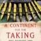 A Continent for the Taking: The Tragedy and Hope of Africa