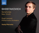 Shostakovich: Symphonies Nos. 5 &amp; 9 | Dmitri Shostakovich, Vasily Petrenko, Royal Liverpool Philharmonic Orchestra, Clasica, Naxos