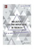 Inegalități cu linii importante &icirc;n triunghi. De la inițiere la performanță - Paperback brosat - Marin Chirciu - Paralela 45