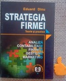 Strategia firmei Teorie si practica Eduard Dinu