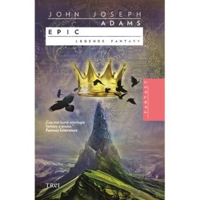 John Joseph Adams (editor) - Epic. Legende fantasy foto