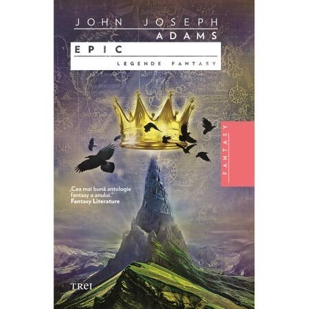 John Joseph Adams (editor) - Epic. Legende fantasy
