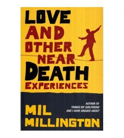 Mill Millington - Love and other near Death Experiences - 112885
