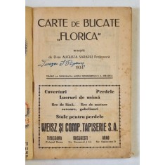 CARTE DE BUCATE FLORICA , aranjata de AUGUSTA SARARIU , 1934 *PREZINTA URME DE UZURA