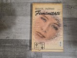 Feminitati de Marcel Prevost si Tentatia de Prosper Merimee
