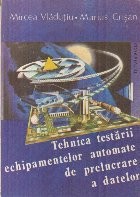 Tehnica testarii echipamentelor automate de prelucrare a datelor foto