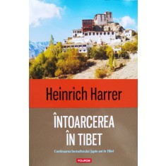 Intoarcerea In Tibet - Heinrich Harrer , D39