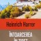 Intoarcerea In Tibet - Heinrich Harrer , D39