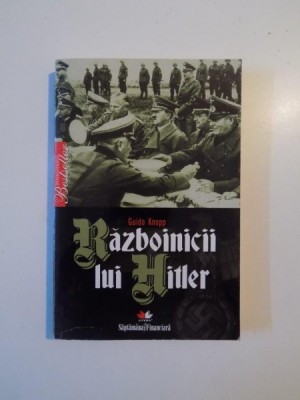 RAZBOINICII LUI HITLER de GUIDO KNOPP , 2010 foto