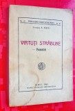 G659- Protopop A. Nanu-Virtuti Strabune- Popasuri duhovnicesti-Povestiri Sibiu 1945-Tiparul Tipografiei Arhiediecezanei. Marimi: 20/14 cm, 242 pagini.