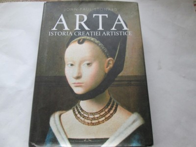 ARTA. ISTORIA CREATIEI ARTISTICE - JOHN PAUL STONARD foto