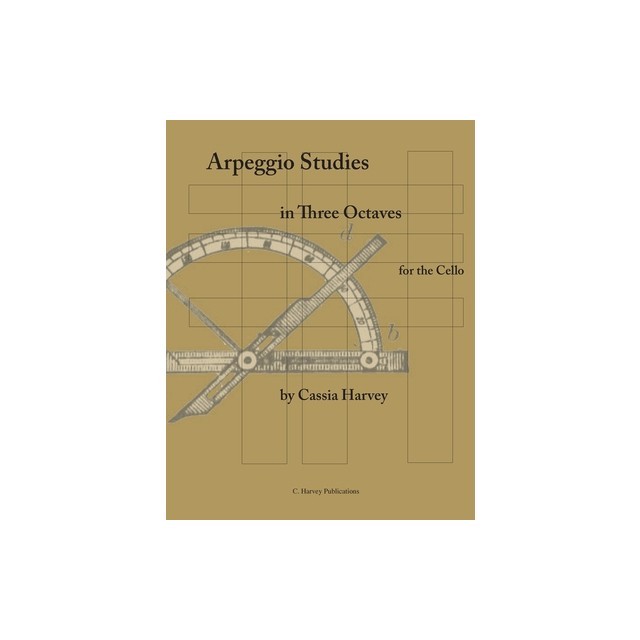 Arpeggio Studies in Three Octaves for the Cello
