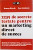 2239 DE SECRETE TESTATE PENTRU UN MARKETING DIRECT DE SUCCES de DENNY HATCH, DON JACKSON, 2007