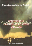 Monitoringul Factorilor De Mediu Aer-Apa - Constantin Marin Antohi