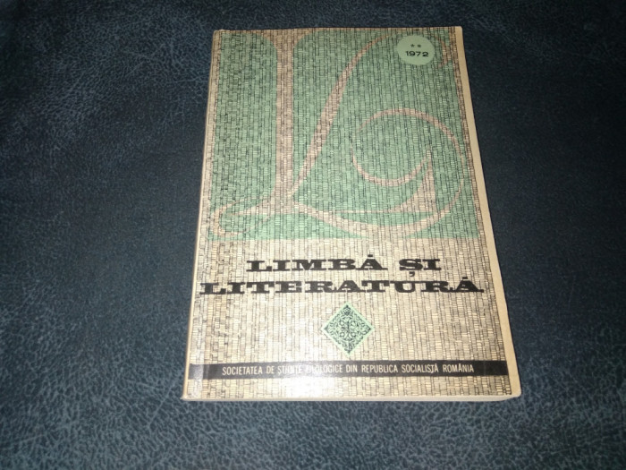 LIMBA SI LITERATURA 1972 SOCIETATEA DE STIINTE FILOLOGICE