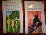 Pacatul si frica / culpabilitatea in Occident ( secolele XIII- XVIII)- JEAN DELUMEAU // 2 VOLUME, AN 1997