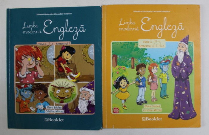 LIMBA MODERNA - ENGLEZA - CLASA A - III -A , SEMESTRELE I - II , 2 VOLUME de ELENA STICLEA si CRISTINA MIRCEA , 2015, CONTIN CD - URI *