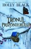 Holly Black - Tronul prizonierului