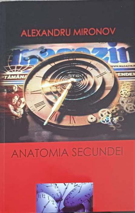 ANATOMIA SECUNDEI-ALEXANDRU MIRONOV