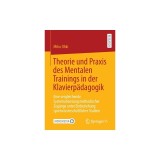 Theorie Und Praxis Des Mentalen Trainings in Der Klavierp