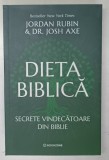 DIETA BIBLICA , SECRETE VINDECATOARE DIN BIBLIE de JORDAN RUBIN si JOSH AXE , 2026