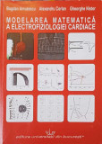 MODELAREA MATEMATICA A ELECTROFIZIOLOGIEI CARDIACE-B. AMUZESCU, A. CORLAN, GH. NISTOR