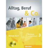 Alltag, Beruf &amp;amp; Co. 3, Kursbuch + Arbeitsbuch + CD zum Arbeitsbuch - Norbert Becker