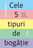 Cele 5 tipuri de bogatie Paperback brosat Dezvoltare personala carte despre viata indestulata