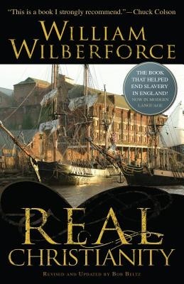 Real Christianity: The Book That Helped End Slavery in England