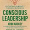 Conscious Leadership: Elevating Humanity Through Business
