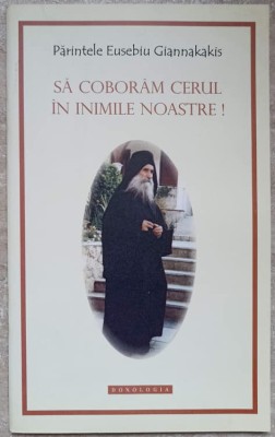 SA COBORAM CERUL IN INIMILE NOASTRE!-PARINTELE EUSEBIU GIANNKAKIS-236677 foto