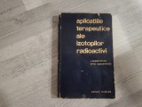 Aplicatiile terapeutice ale izotopilor radioactivi de V.Wasserstrom