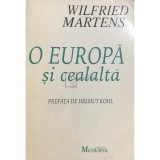 Wilfried Martens - O Europa si cealalta (Editia: 1995)
