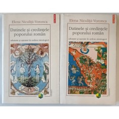 DATINELE SI CREDINTELE POPORULUI ROMAN ADUNATE SI ASEZATE IN ORDINE MITOLOGICA de ELENA NICULITA-VORONCA, 2 VOLUME 1998