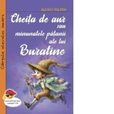 Cheita de aur sau minunatele patanii ale lui Buratino - Alexei Tolstoi