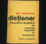 Cumpara ieftin DICȚIONAR FRANCO-ROM&Acirc;N DE CUVINTE, EXPRESII ȘI LOCUȚIUNI - ION SCHINTEIE