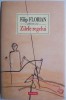 Zilele Regelui - Filip Florian - Roman - Carte Beletristica