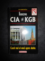 V. P. BOROVICKA - INTRE CIA SI KGB. CAZUL REAL AL UNUI AGENT DUBLU foto