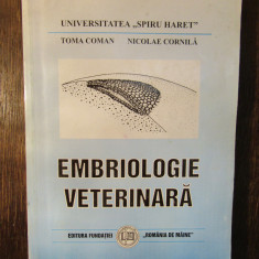 Embriologie veterinară - Toma Coman, Nicolae Cornilă