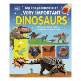 My encyclopedia of very important dinosaurs, Sally Beets, Helene Hilton, Violet Peto