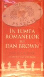 IN LUMEA ROMANELOR LUI DAN BROWN. GHID DE CALATORIE. UN ADEVARAT TURISM AL THRILLERULUI-OLIVER MITTELBACH-364555