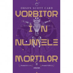 Jocul lui Ender II - Vorbitor in numele mortilor - Orson Scott Card
