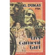 Trei Oameni Tari - Al Dumas Fiul