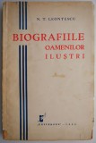 Biografiile Oamenilor Ilustri - N. T. Leontescu - Carte Veche