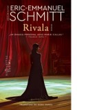 Rivala - Eric-Emmanuel Schmitt, Doru Mares