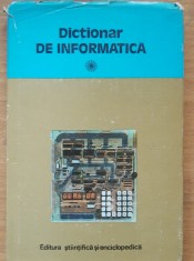 DICTIONAR DE INFORMATICA - VALENTIN CRISTEA/ PETRICA DUMITRU