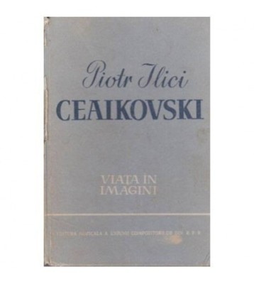 Richard Petzold - Piotr Ilici Ceaikovski - Viata in imagini - 102049 foto