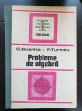 Probleme de algebră - C. Coșniță, F. Turtoiu